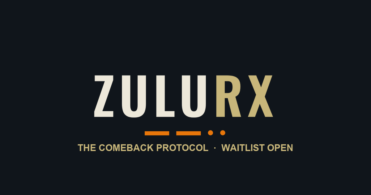 ZuluRx — the comeback protocol